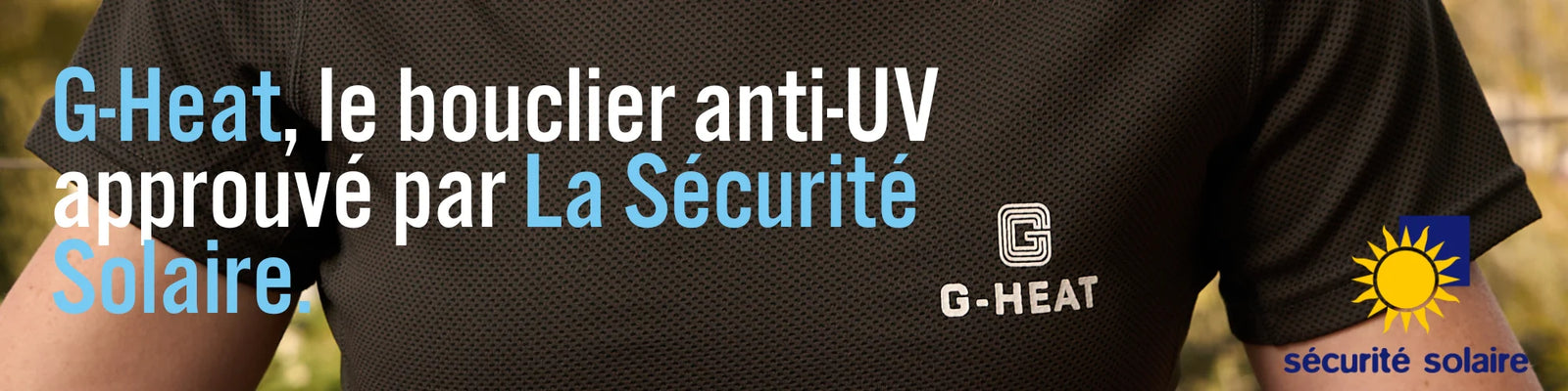 G-HEAT x La Sécurité Solaire : Unir nos forces pour mieux protéger les pros du soleil